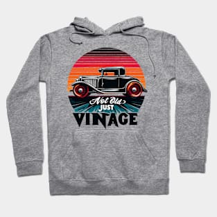 Not Old Just Vintage Hoodie